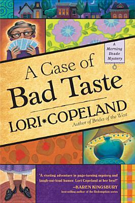 A Case of Bad Taste (Morning Shade Mystery #1)