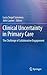 Clinical Uncertainty in Pri...