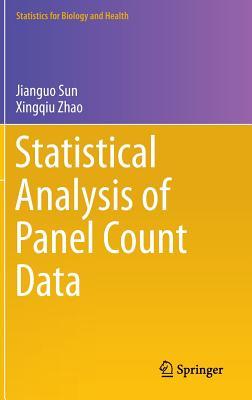 Statistical Analysis of Panel Count Data (Statistics for Biology and Health, 80)