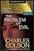 Developing a Christian Worldview of the Problem of Evil