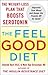 The Feel-Good Diet: The Wei...