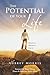The Potential of Your Life by Aubrey Morris