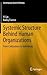 Systemic Structure Behind Human Organizations: From Civilizations to Individuals (Contemporary Systems Thinking)