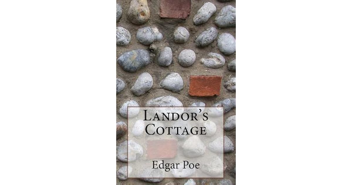 Landor's Cottage by Edgar Allan Poe