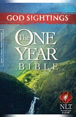 The One Year Bible: God Sightings NLT