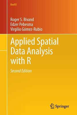 Applied Spatial Data Analysis with R (Use R!, 10)