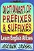Dictionary of Prefixes and Suffixes: Learn English Affixes (English Word Power)