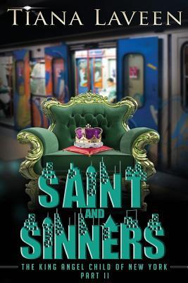 Saint and Sinners: The King Angel Child of New York Part 2 (The Saint Series #7)