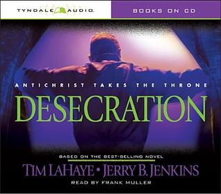 Desecration: Antichrist Takes the Throne