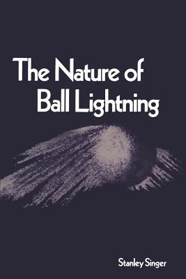 The Nature of Ball Lightning (Paperback)
