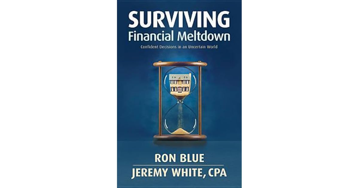 Surviving Financial Meltdown Confident Decisions in an Uncertain World