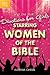 The One Year Devotions for Girls Starring Women of the Bible