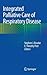 Integrated Palliative Care of Respiratory Disease by Stephen J. Bourke