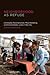 Neighborhood As Refuge: Community Reconstruction, Place Remaking, and Environmental Justice in the City (Urban and Industrial Environments)