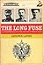 The Long Fuse: An Interpret...