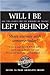 Will I Be Left Behind? 7-pa...
