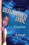Deflowered Lyric Deflowered Lyric