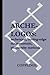 Arche-Logos: Archetypal, Cu...