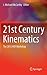 21st Century Kinematics