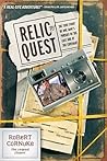 Relic Quest: The True Story of One Man's Pursuit of the Lost Ark of the Covenant