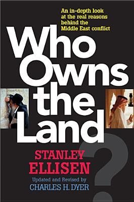 Who Owns the Land?: The Arab-Israeli Conflict