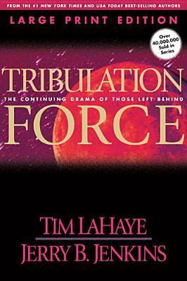 Tribulation Force: The Continuing Drama of Those Left Behind