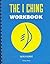 The I Ching Workbook