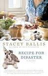 Recipe for Disaster by Stacey Ballis