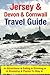 Jersey, Devon & Cornwall Travel Guide by Benjamin Craig
