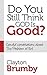 Do You Still Think God Is Good?: Candid Conversations About the Problem of Evil (Morgan James Faith)