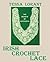 The Secrets of Successful Irish Crochet Lace (Heritage of Knitting)