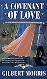 A Covenant of Love (The Appomattox Saga, #1) A Covenant of Love (The Appomattox Saga, #1)