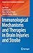 Immunological Mechanisms and Therapies in Brain Injuries and ... by Jun Chen