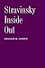Stravinsky Inside Out