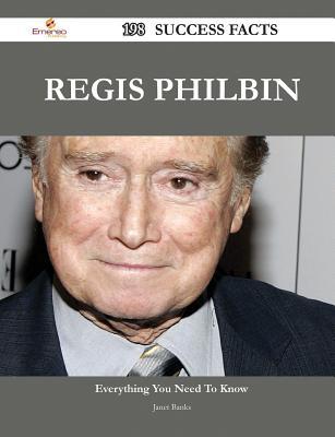 Regis Philbin 198 Success Facts - Everything You Need to Know about Regis Philbin