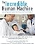 The Incredible Human Machine, Volume 2: Your Body and Its Health