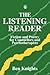 The Listening Reader: Fiction and Poetry for Counsellors and Psychotherapists