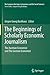 The Beginnings of Scholarly Economic Journalism by Jürgen Backhaus