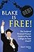Blake is Free: The Foolproof Personal Finance Guide to Pay for College on Your Own