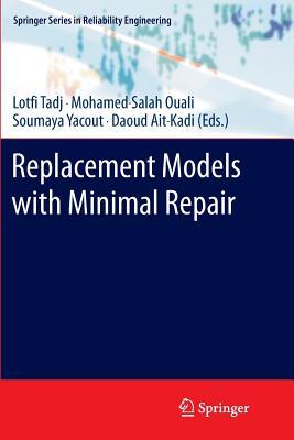 Replacement Models with Minimal Repair (Springer Series in Reliability Engineering)