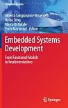 Embedded Systems Development: From Functional Models to Implementations Embedded Systems Development: From Functional Models to Implementations