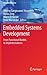Embedded Systems Development: From Functional Models to Implementations (Embedded Systems, 20)