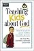 Teaching Kids about God: An...