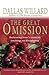 The Great Omission by Dallas Willard