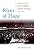 River of Hope: Black Politics and the Memphis Freedom Movement, 1865–1954 (Civil Rights and Struggle)