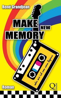 Make new Memory oder wie ich von vorn begann (German Edition)