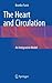 The Heart and Circulation: An Integrative Model