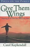 Give Them Wings: ...