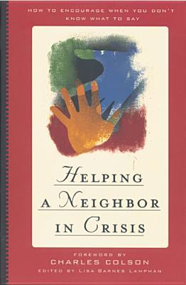 Helping a Neighbor in Crisis (Paperback)