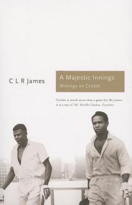 A Majestic Innings: Writings on Cricket (Sports Classics)